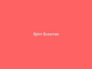 Lee más sobre el artículo Björn Bussman